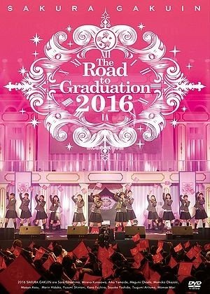 [TV-SHOW] さくら学院 – The Road to Graduation 2016 ～約束～ (2017.07.07) (BDRIP)