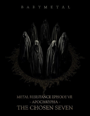 [TV-SHOW] ベビーメタル BABYMETAL – METAL RESISTANCE EPISODE VII – APOCRYPHA – THE CHOSEN SEVEN (2019.06.25) (BDRIP)