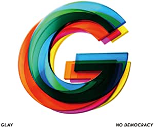 [Album] GLAY – NO DEMOCRACY [FLAC / WEB]