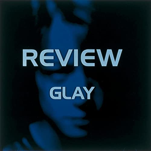 [Album] GLAY – REVIEW ～BEST OF GLAY～ [FLAC 24bit/96kHz]