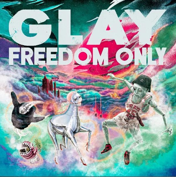 [Album] GLAY – Freedom Only (2021.10.06/MP3+Flac/RAR)