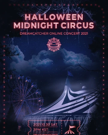 [TV-SHOW] Dreamcatcher – HALLOWEEN MIDNIGHT CIRCUS: ONLINE CONCER (2021.10.30) (WEBRIP)