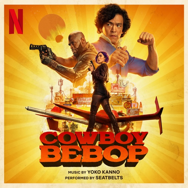 [Album] COWBOY BEBOP (Soundtrack from the Netflix Series) / Yoko Kanno (2021.11.19/MP3/RAR)