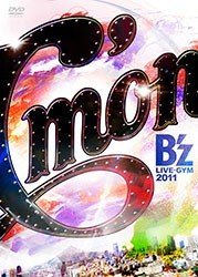 [TV-SHOW] B’z – B’z Live-GYM 2011 -C’mon- (2012.05.30) (BDISO)