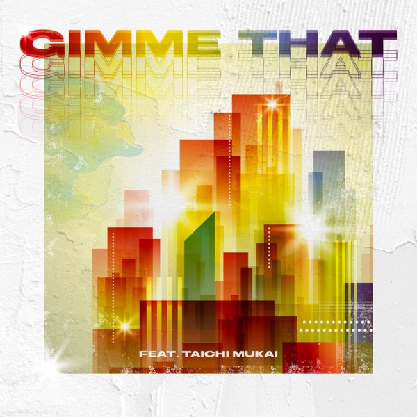 [Single] JUVENILE – GIMME THAT (feat. 向井太一)  (2021.11.12/MP3/RAR)