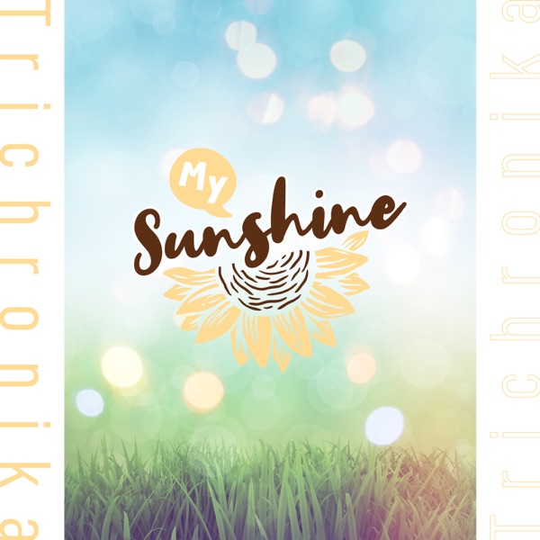 [Single] SHOW BY ROCK!! Fes A Live: トライクロニカ – My Sunshine  (2021.11.18/MP3/RAR)