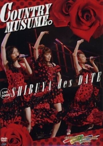 [TV-SHOW] カントリー娘。LIVE 2006 〜SHIBUYA des DATE〜 (2007.02.10) (DVDVOB)