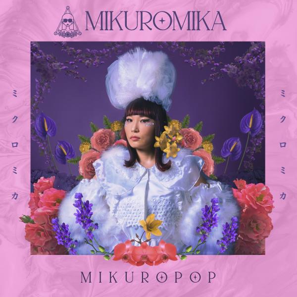 [Album] MIKURO MIKA – MIKUROPOP [FLAC / 24bit Lossless / WEB] [2021.07.23]