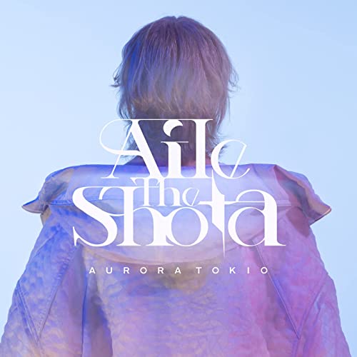 [Single] 収録アルバム – AURORA TOKIO (2022.01.05/MP3/RAR)