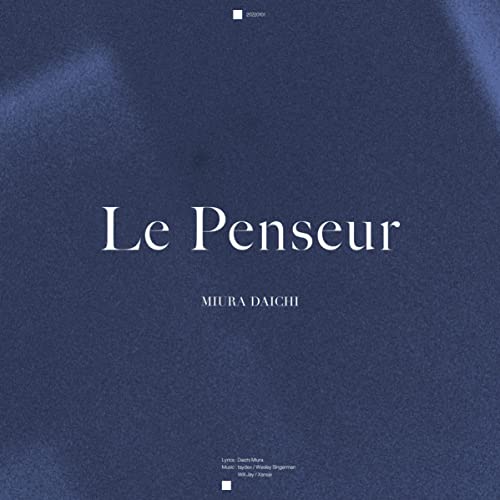 [Single] 三浦大知 (Daichi Miura) – Le Penseur [FLAC 24bit + MP3 320 / WEB]