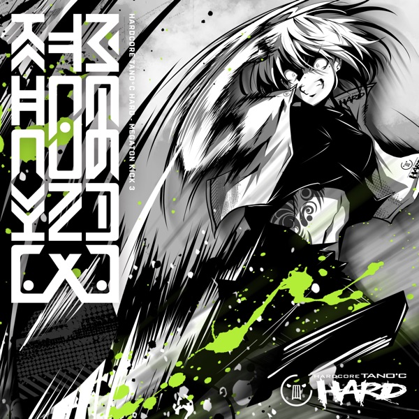 [Album] HARDCORE TANO*C – MEGATON KICK 3 [FLAC + MP3 320 / WEB]