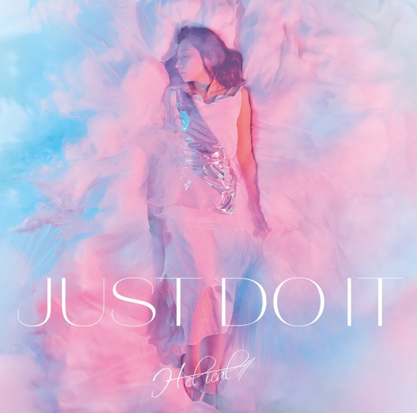 [Single] H-el-ical// – JUST DO IT [FLAC / WEB] [2022.01.26]