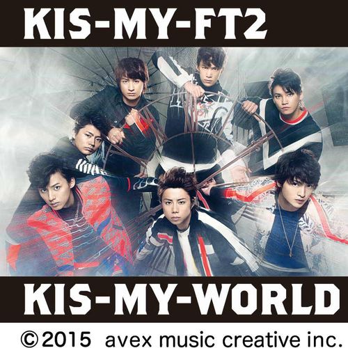 [Album] Kis-My-Ft2 – KIS-MY-WORLD (2015.07.01/AAC/RAR)
