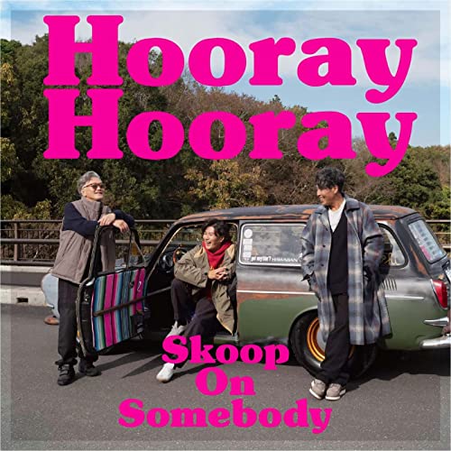 [Single] Skoop On Somebody – Hooray Hooray (2022.02.28/MP3/RAR)