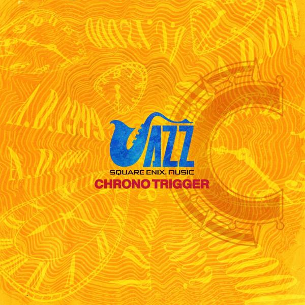 [Album] SQUARE ENIX JAZZ -CHRONO TRIGGER- [FLAC 24bit + MP3 320 / WEB]