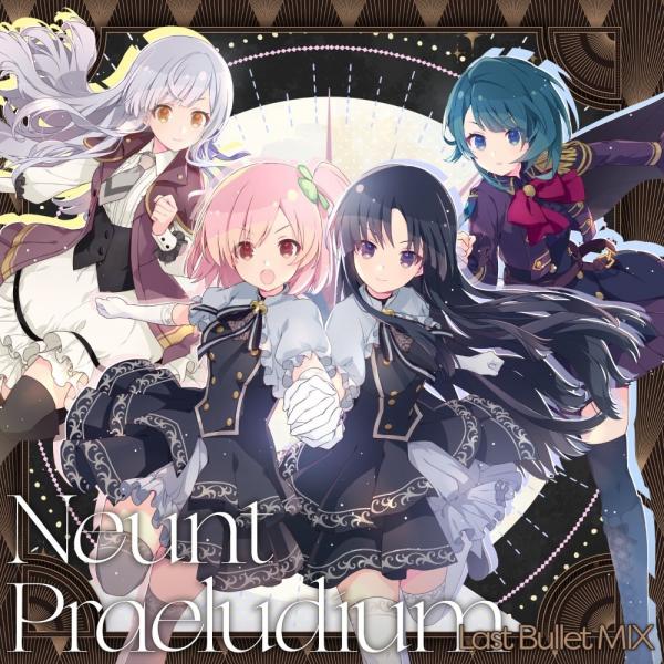 [Album] Assault Lily Last Bullet: Neunt Praeludium (Last Bullet MIX) (2022.02.09/MP3+Hi-Res FLAC/RAR)