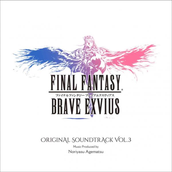 [Album] FINAL FANTASY BRAVE EXVIUS ORIGINAL SOUNDTRACK VOL.3 [FLAC + MP3 320 / CD]