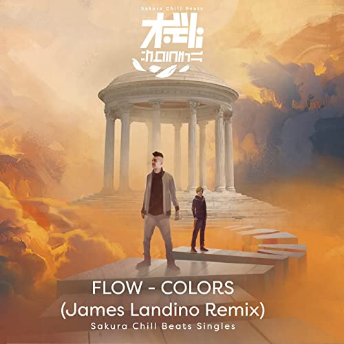 [Single] FLOW – COLORS (James Landino Remix) Sakura Chill Beats Singles (2022.02.18/MP3+Flac/RAR)
