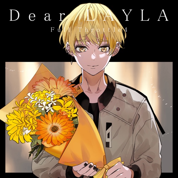 [Single] Full Throttle4 – Dear LAYLA [FLAC 24bit + MP3 320 / WEB]