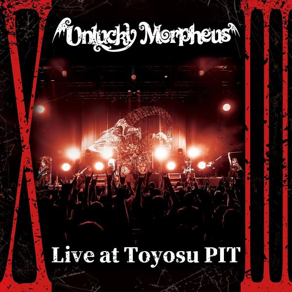 [Album] Unlucky Morpheus – “XIII” (Live at Toyosu PIT) (2022.03.09/MP3/RAR)