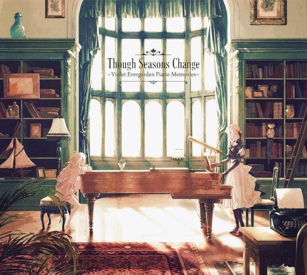 [Album] Though Seasons Change ~Violet Evergarden Piano Memories~ (2022.03.30/MP3+Flac/RAR)
