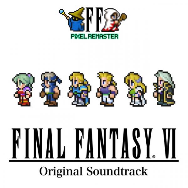 [Album] FINAL FANTASY VI PIXEL REMASTER Original Soundtrack (2022.03.17/MP3/RAR)