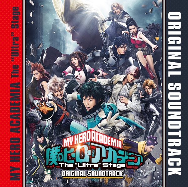 [Album] 「僕のヒーローアカデミア」The “Ultra” Stage ORIGINAL SOUNDTRACK (2022.03.28/MP3/RAR)