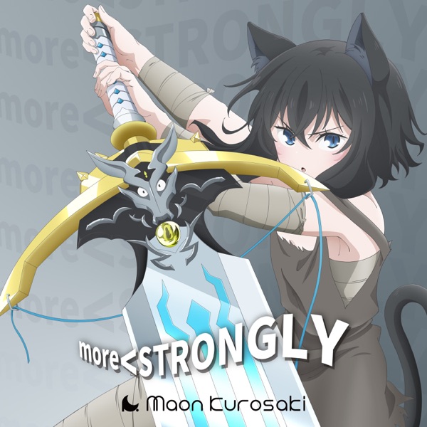 [Single] Tensei shitara Ken Deshita ED – more＜STRONGLY – Maon Kurosaki / 黒崎真音 (2022.11.16/MP3+Hi-Res FLAC/RAR)