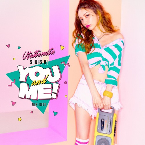 [Album] 後藤真希 (Maki Goto) – Songs of You and Me! [MP3 320 / WEB] [2022.11.02]