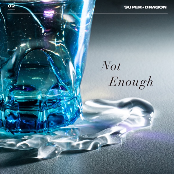 [Single] SUPER★DRAGON – Not Enough (2022.11.16/MP3/RAR)