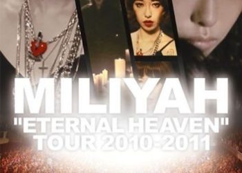 [TV-SHOW] 加藤ミリヤ – “ETERNAL HEAVEN” TOUR 2010 (2011.11.02) (DVDREMUX)