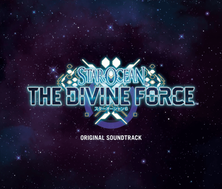 [Album] スターオーシャン 6 THE DIVINE FORCE ORIGINAL SOUNDTRACK / Star Ocean 6: THE DIVINE FORCE ORIGINAL SOUNDTRACK (2022.11.02/MP3/RAR)