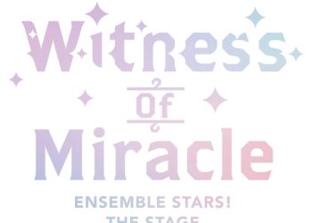 [Single] 『あんさんぶるスターズ!THE STAGE』-Witness of Miracle- / ENSEMBLE STARS! THE STAGE -Witness of Miracle- (2022.11.07/MP3+Flac/RAR)