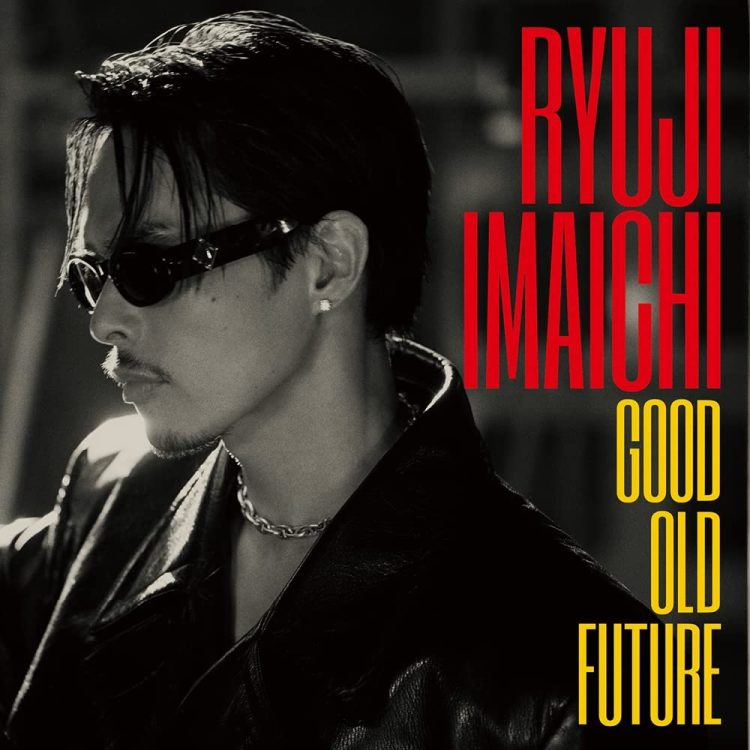 [Album] 今市隆二 / Ryuji Imaichi – Good Old Future (2022.11.02/MP3/RAR)