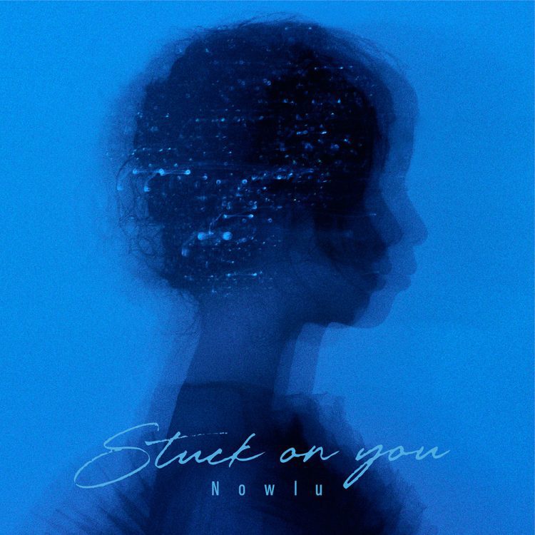 [Single] Nowlu – Stuck on you (2022.11.23/MP3+Flac/RAR)