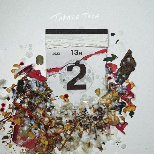 [Album] Takase Toya / 高瀬統也 / TO-YA – 13月2日 (2022.12.07/MP3/RAR)