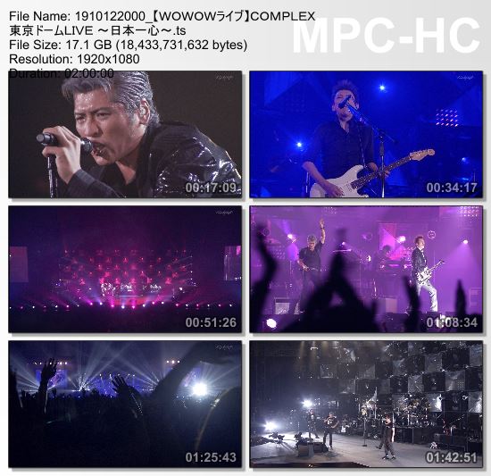 [TV-Variety] COMPLEX 東京ドームLIVE ～日本一心～ (WOWOW Live 2019.10.12)