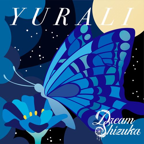 [Single] Dream Shizuka – YURALI (2023.01.13/MP3/RAR)