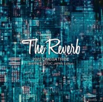 [Album] カルロス・トシキ ＆ オメガトライブ – The Reverb 2022 OMEGA TRIBE -WARNER MUSIC JAPAN Edition- (2022.06.15/Hi-Res FLAC/RAR)