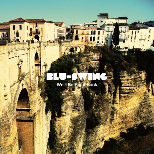 [Single] BLU-SWING – We’ll Be Right Back (2023.01.11/MP3/RAR)