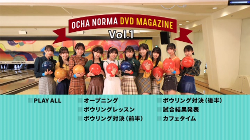 [MUSIC VIDEO] OCHA NORMA DVD Magazine Vol.1 – Bowling (MP4/RAR) (DVDRIP)