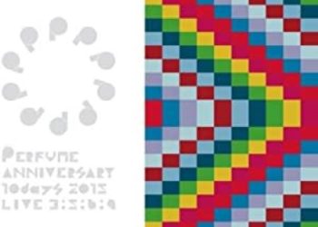 [TV-SHOW] EPerfume Anniversary 10days 2015 PPPPPPPPPP「LIVE 3:5:6:9」(2016.01.13) (BDRIP)