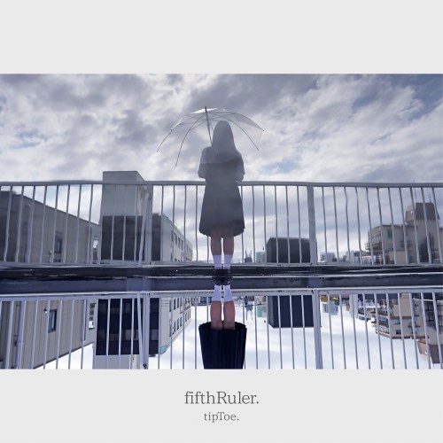 [Album] tipToe. – fifthRuler. [FLAC / 24bit Lossless / WEB] [2022.12.18]