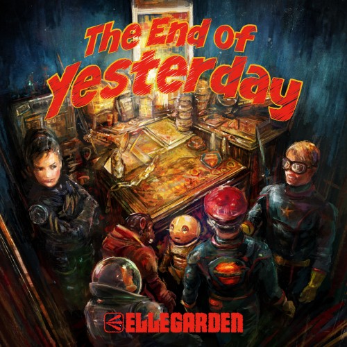 [Album] ELLEGARDEN – The End of Yesterday [FLAC / WEB] [2022.12.21]