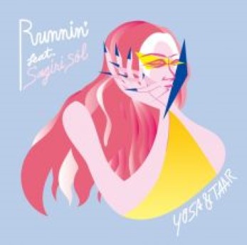 [Single] YOSA & TAAR – Runnin’ (feat. Sagiri Sól) (2023.01.25/MP3+Hi-Res FLAC/RAR)
