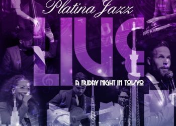 [Album] Platina Jazz – Live – A Friday Night in Tokyo [FLAC / 24bit Lossless / WEB] [2020.05.29]