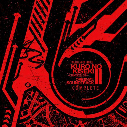 [Album] Falcom Sound Team jdk – 英雄伝説 黎の軌跡II -CRIMSON SiN- オリジナルサウンドトラック 上下巻 ～完全版～ (2023.02.20/MP3/RAR)