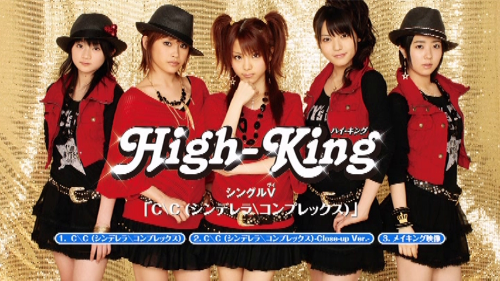 [MUSIC VIDEO] High King – Cinderella Complex Single V (MP4/RAR) (DVDISO)