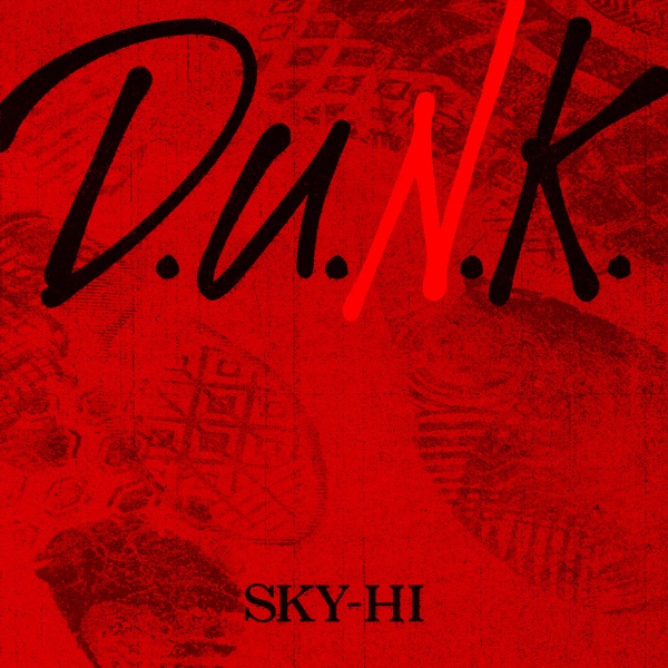 [Single] SKY-HI/☆Taku Takahashi (m-flo / block fm.) – D.U.N.K (2023.02.03/MP3+Flac/RAR)