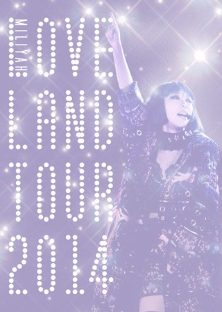 [TV-SHOW] 加藤ミリヤ – LOVELAND TOUR 2014 (2015.02.25) (BDRIP)
